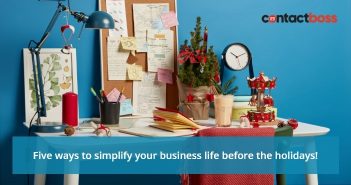 Simplify your business life before the holidays